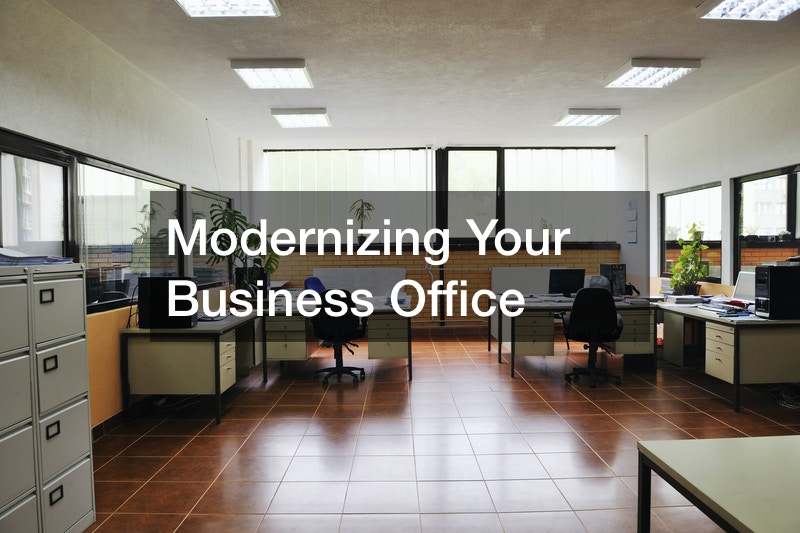 Modernizing Your Business Office