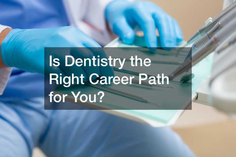 Is Dentistry the Right Career Path for You? SCHUMM