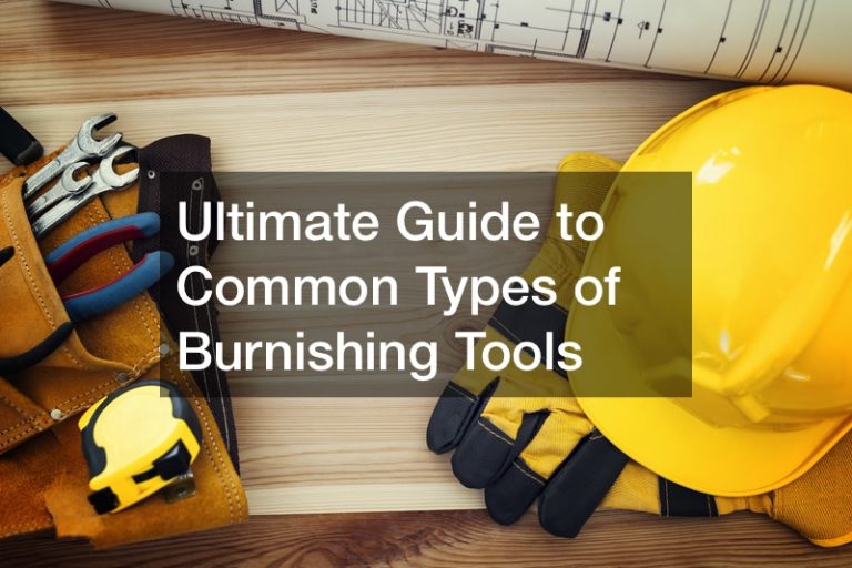 Ultimate Guide to Common Types of Burnishing Tools SCHUMM